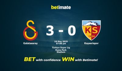 Galatasaray vs Kayserispor Prediction, Odds & Betting Tips 05/18/2025