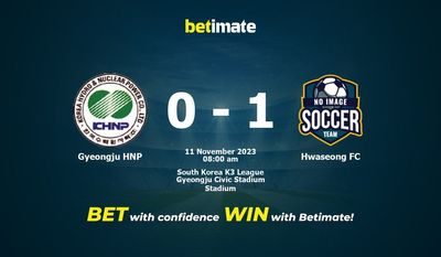 Gyeongju HNP vs Hwaseong FC Прогнозы, шансы и советы по ставкам на 11.11.2023