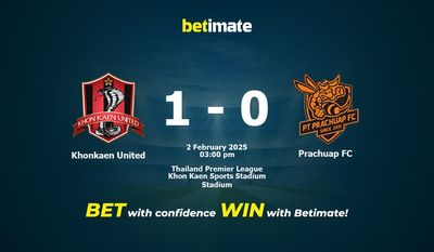Khonkaen United против Prachuap FC Прогноз, коэффициенты и советы по ставкам 02/02/2025