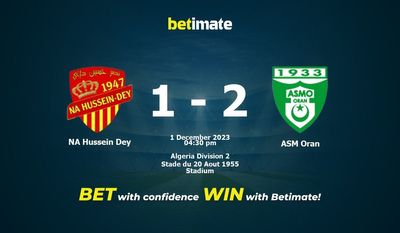 NA Hussein Dey vs ASM Oran Прогнозы, шансы и советы по ставкам на 01.12.2023