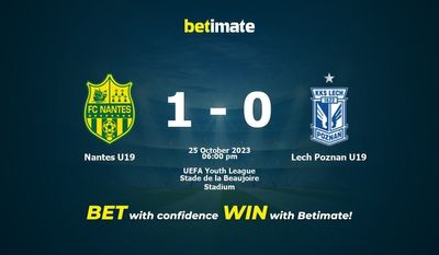 Нант U19 — Лех Познань U19 Прогнозы, коэффициенты и советы по ставкам на 25.10.2023
