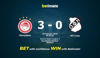 Олимпиакос — OFI Crete Прогнозы, шансы и советы по ставкам на 10.02.2024