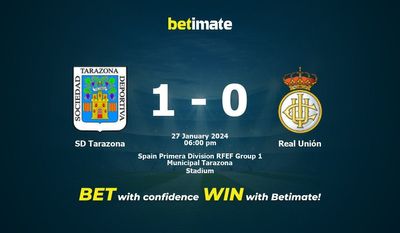 SD Tarazona против Real Unión Прогнозы, шансы и советы по ставкам на 27.01.2024