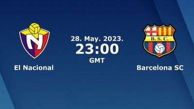 El Nacional vs Barcelona Guayaquil Prediction, Odds & Betting Tips 05/28/2023