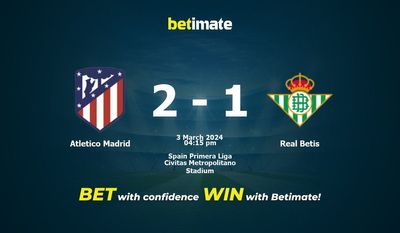 Atletico Madrid vs Real Betis förutsägelse, odds och speltips 2024-03-03