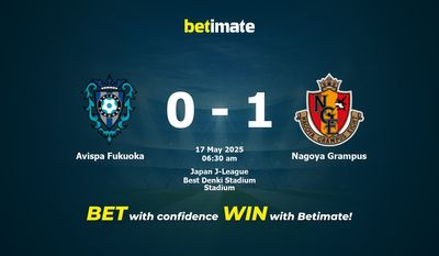 Avispa Fukuoka vs Nagoya Grampus Förutsägelse, odds och speltips 17/05/2025