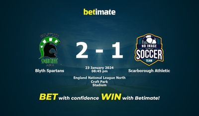 Blyth Spartans vs Scarborough Athletic Prediction, Odds & Betting Tips 2024-01-23