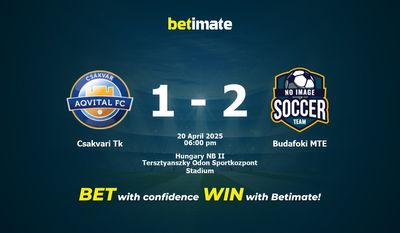 Csakvari Tk vs Budafoki MTE-förutsägelse, odds och vadslagningstips 2025-04-20