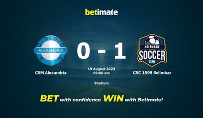 CSM Alexandria vs CSC 1599 Selimbar Prediction, Odds & Betting Tips 2023-08-19