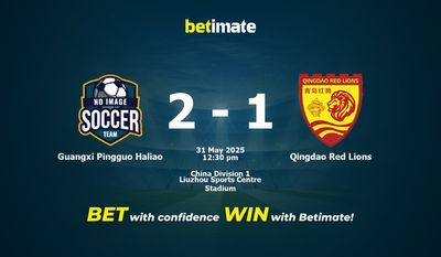 Guangxi Pingguo Haliao vs Qingdao Red Lions förutsägelse, odds och speltips 2025-05-31