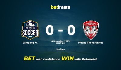 Lampang FC vs Muang Thong United Förutsägelse, odds och speltips 2023-06-12