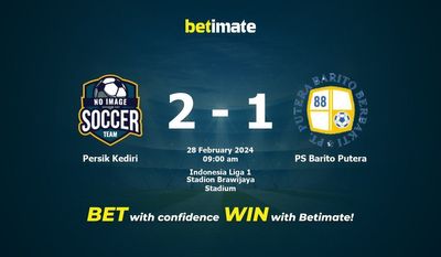 Persik Kediri vs PS Barito Putera Förutsägelse, odds och vadslagning 2024-02-28