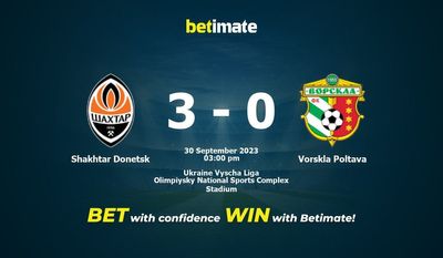 Shakhtar Donetsk vs Vorskla Poltava Förutsägelse, odds och speltips 2023-09-30