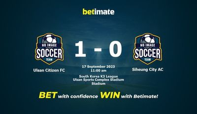 Ulsan Citizen FC vs Siheung City AC Förutsägelse, odds och speltips 2023-09-17