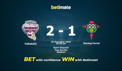 Valladolid vs Racing Ferrol Prognos, odds & Speltips 2023-12-21