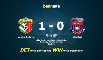 Vorskla Poltava vs Dila Gori förutsägelse, odds och bettingtips 2023-07-27