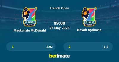 Mackenzie McDonald vs Novak Djokovic Prediction, Tennis Odds & Betting Tips 27/05/2025