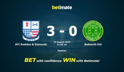 การทำนาย AFC Rushden & Diamonds กับ Bedworth Utd อัตราต่อรองและเคล็ดลับการเดิมพัน 22/08/2023