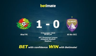 การทำนาย Ahal FK กับ Al Ain SCC อัตราต่อรองและเคล็ดลับการเดิมพัน 12/05/2023