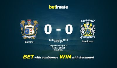 การทำนาย Barrow vs Stockport อัตราต่อรองและเคล็ดลับการเดิมพัน 26/12/2023