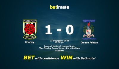 การทำนาย Chorley vs Curzon Ashton อัตราต่อรองและเคล็ดลับการเดิมพัน 23/12/2023