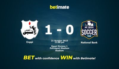 การทำนาย Enppi กับธนาคารแห่งชาติ อัตราต่อรอง และเคล็ดลับการเดิมพัน 21/10/2023