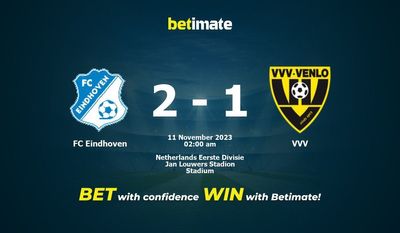 การทำนาย FC Eindhoven กับ VVV อัตราต่อรองและเคล็ดลับการเดิมพัน 11/10/2023