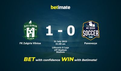 FK Zalgiris Vilnius vs Panevezys การทำนายราคาต่อรองและเคล็ดลับการเดิมพัน 07/30/2023