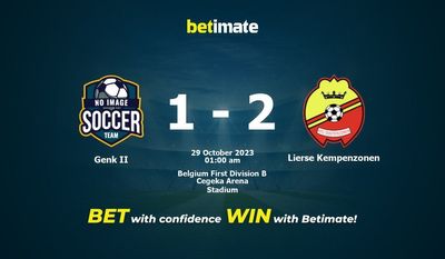 การทำนาย Genk II กับ Lierse Kempenzonen อัตราต่อรองและเคล็ดลับการเดิมพัน 28/10/2023