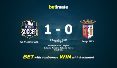 การทำนาย Gil Vicente U23 กับ Braga U23 อัตราต่อรองและเคล็ดลับการเดิมพัน 12/09/2023