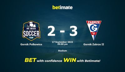 การทำนาย Gornik Polkowice กับ Gornik Zabrze II อัตราต่อรองและเคล็ดลับการเดิมพัน 17/09/2023
