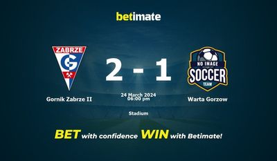 การทำนาย Gornik Zabrze II กับ Warta Gorzow อัตราต่อรองและเคล็ดลับการเดิมพัน 24/03/2024