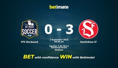 IFK Stocksund vs Sandvikens IF การทำนาย ราคาต่อรอง และเคล็ดลับการเดิมพัน 09/02/2023