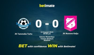 JK Tammeka Tartu vs JK Nomme Kalju การทำนายราคาต่อรองและเคล็ดลับการเดิมพัน 08/13/2023