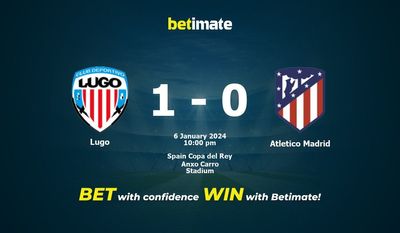 การทำนาย Lugo vs Atletico Madrid อัตราต่อรองและเคล็ดลับการเดิมพัน 01/06/2024