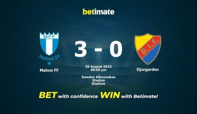 การทำนาย Malmo FF vs Djurgarden ราคาต่อรองและเคล็ดลับการเดิมพัน 08/20/2023