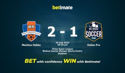 การทำนาย Meizhou Hakka vs Dalian Pro อัตราต่อรองและเคล็ดลับการเดิมพัน 07/29/2023