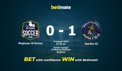 Moghayer Al Sarhan vs Ramtha SC การทำนายราคาต่อรองและเคล็ดลับการเดิมพัน 08/03/2023