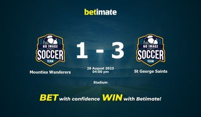 การทำนาย Mounties Wanderers vs St George Saints, อัตราต่อรองและเคล็ดลับการเดิมพัน 26/08/2023