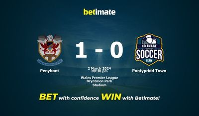 การทำนาย Penybont กับ Pontypridd Town อัตราต่อรองและเคล็ดลับการเดิมพัน 03/02/2024
