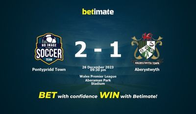 การทำนาย Pontypridd Town กับ Aberystwyth, อัตราต่อรองและเคล็ดลับการเดิมพัน 26/12/2023