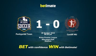 การทำนาย Pontypridd Town vs Cardiff MU อัตราต่อรองและเคล็ดลับการเดิมพัน 28/10/2023