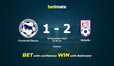 การทำนาย Osorno กับ Melipilla ของจังหวัดราคาต่อรองและเคล็ดลับการเดิมพัน 23/09/2023