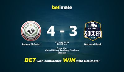 Talaea El Geish vs การทำนายราคาต่อรองและเคล็ดลับการเดิมพันของธนาคารแห่งชาติ 23/06/2023