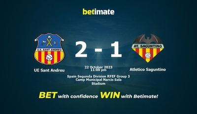 การทำนาย UE Sant Andreu vs Atletico Saguntino อัตราต่อรองและเคล็ดลับการเดิมพัน 22/10/2023