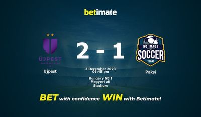 การทำนาย Ujpest vs Paksi อัตราต่อรองและเคล็ดลับการเดิมพัน 12/03/2023