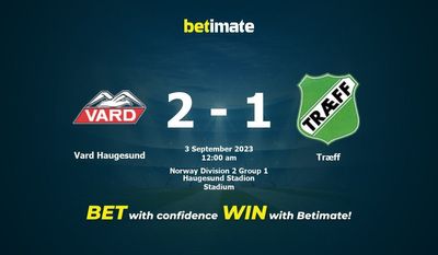 การทำนาย Vard Haugesund vs Træff, อัตราต่อรองและเคล็ดลับการเดิมพัน 09/02/2023