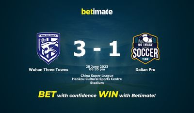 การทำนาย Wuhan Three Towns vs Dalian Pro อัตราต่อรองและเคล็ดลับการเดิมพัน 06/28/2023