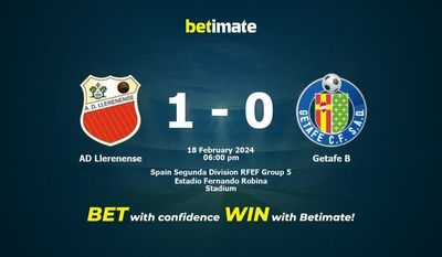 Dự đoán AD Llerenense vs Getafe B, tỷ lệ và tip cá cược 18/02/2024
