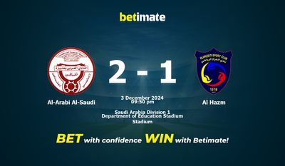 Dự đoán Al-Arabi Al-Saudi vs Al Hazm, Tỷ lệ cược & Mẹo cá cược 12/03/2024